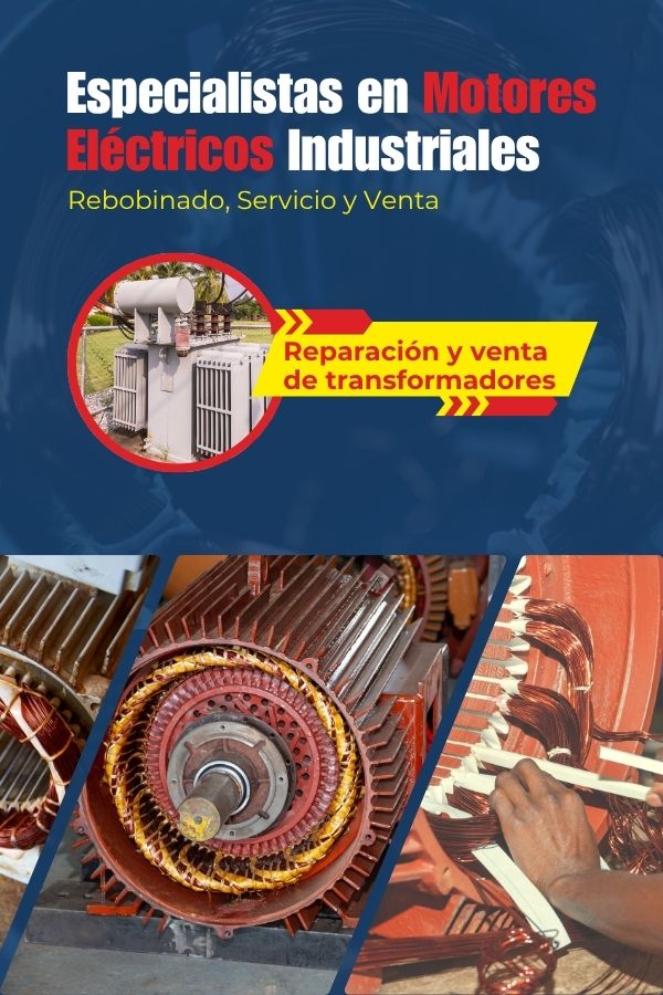 Especialistas en Motores Eléctricos Industriales Especialistas en Motores Eléctricos Industriales
